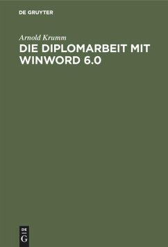 Die Diplomarbeit mit WinWord 6.0 - Krumm, Arnold