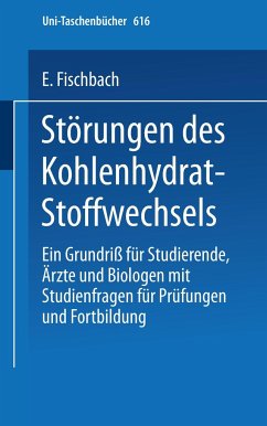 Störungen des Kohlenhydrat-Stoffwechsels - Fischbach, E.
