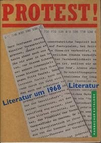 Protest! Literatur um 1968 - Bentz, Ralf; Brtnik, Sabine; König, Christoph; Luckscheiter, Roman; Ott, Ulrich; Raitz, Brigitte