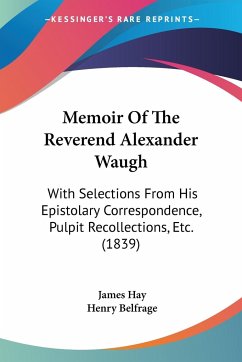 Memoir Of The Reverend Alexander Waugh