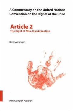 A Commentary on the United Nations Convention on the Rights of the Child, Article 2: The Right of Non-Discrimination - Abramson, Bruce