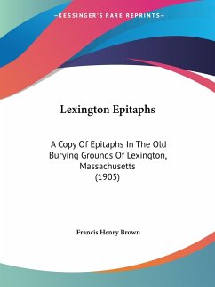 Lexington Epitaphs - Brown, Francis Henry