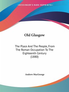 Old Glasgow - Macgeorge, Andrew