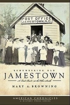 Remembering Old Jamestown:: A Look Back at the Other South - Browning, Mary A.