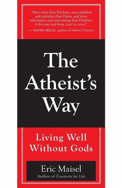 The Atheist's Way - Maisel, Eric