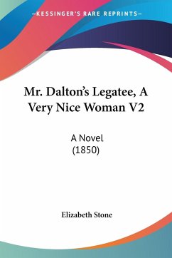 Mr. Dalton's Legatee, A Very Nice Woman V2