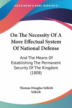 On The Necessity Of A More Effectual System Of National Defense