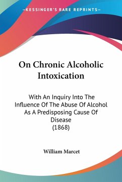 On Chronic Alcoholic Intoxication - Marcet, William