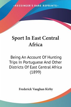 Sport In East Central Africa - Kirby, Frederick Vaughan