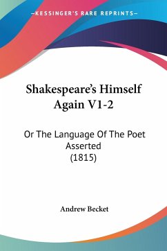 Shakespeare's Himself Again V1-2 - Becket, Andrew