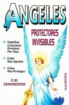 Angeles (Protectores Invisibles) = Invisible Protectors - Leadbeater, C. W.