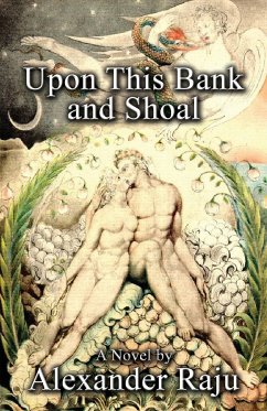Upon This Bank and Shoal - Raju, Alexander