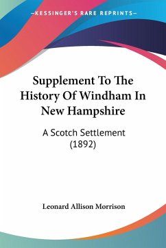 Supplement To The History Of Windham In New Hampshire