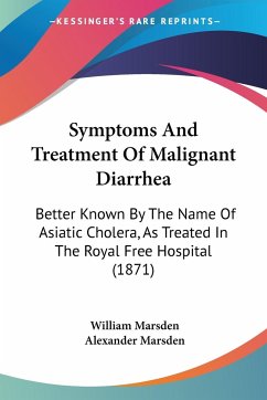 Symptoms And Treatment Of Malignant Diarrhea - Marsden, William