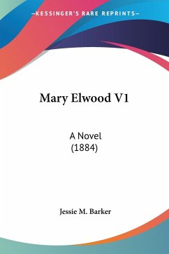 Mary Elwood V1 - Barker, Jessie M.