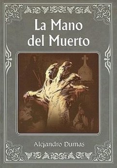 La Mano del Muerto = The Hand of Death - Dumas, Alejandro