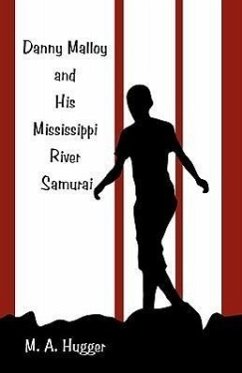 Danny Malloy and His Mississippi River Samurai