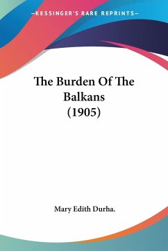 The Burden Of The Balkans (1905) - Durha., Mary Edith