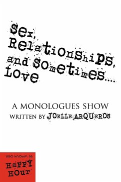 Sex, Relationships, and Sometimes...Love - Arqueros, Joelle