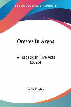 Orestes In Argos - Bayley, Peter