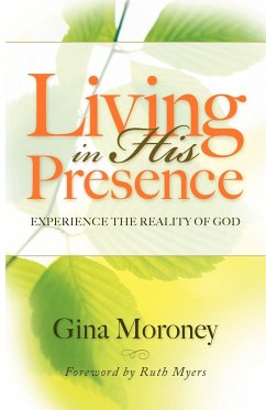 Living in His Presence - Moroney, Gina