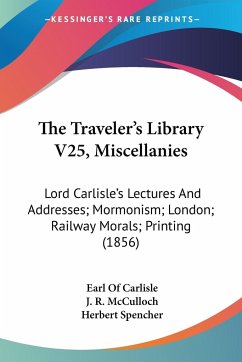 The Traveler's Library V25, Miscellanies
