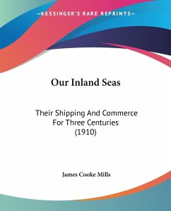 Our Inland Seas - Mills, James Cooke