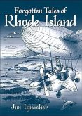 Forgotten Tales of Rhode Island