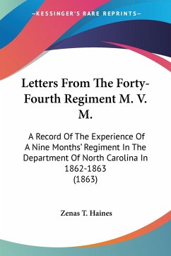 Letters From The Forty-Fourth Regiment M. V. M. - Haines, Zenas T.