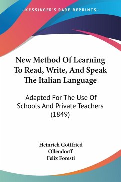 New Method Of Learning To Read, Write, And Speak The Italian Language - Ollendorff, Heinrich Gottfried