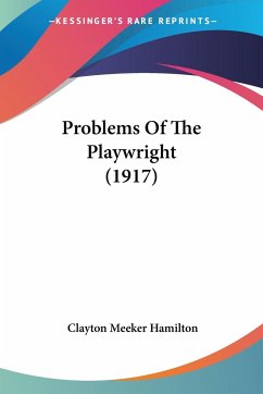 Problems Of The Playwright (1917)