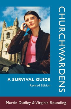 Churchwardens - A Survival Guide - Dudley, Martin