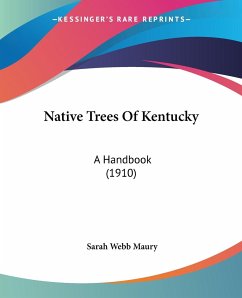 Native Trees Of Kentucky - Maury, Sarah Webb