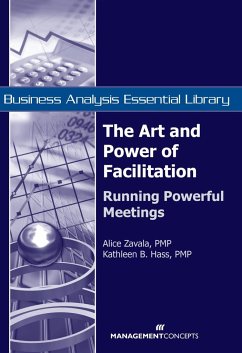 The Art and Power of Facilitation: Running Powerful Meetings - Zavala, Alice; Hass, Kathleen B.