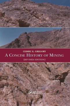 A Concise History of Mining - Gregory, C E