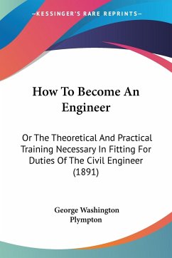 How To Become An Engineer - Plympton, George Washington