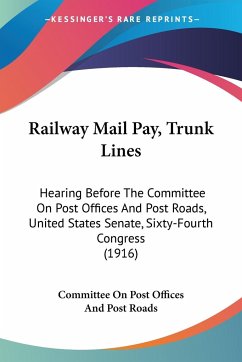 Railway Mail Pay, Trunk Lines - Committee On Post Offices And Post Roads
