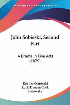 John Sobieski, Second Part - Ostrowski, Kristien