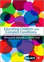 Educating Children with Complex Conditions - Dittrich, Winand H; Tutt, Rona