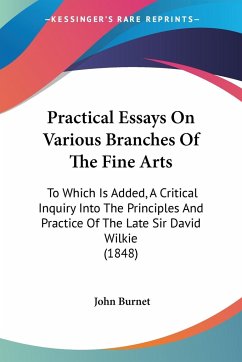 Practical Essays On Various Branches Of The Fine Arts