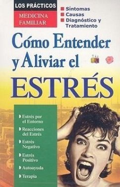 Como Entender y Aliviar el Estres