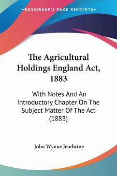 The Agricultural Holdings England Act, 1883