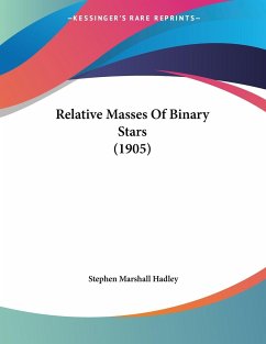 Relative Masses Of Binary Stars (1905) - Hadley, Stephen Marshall