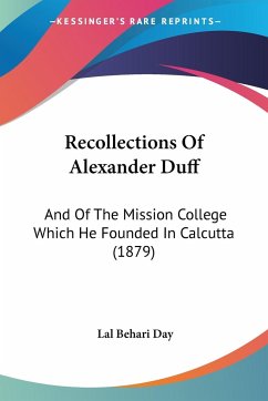 Recollections Of Alexander Duff - Day, Lal Behari