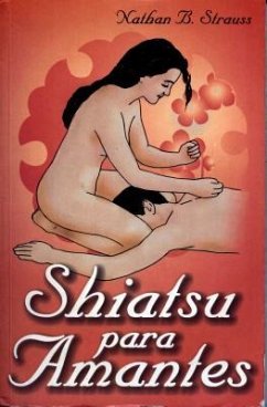 Shiatsu Para Amantes - Strauss, Nathan