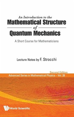 An Introduction to the Mathematical Structure of Quantum Mechanics - Strocchi, F.