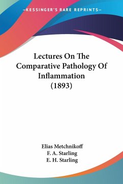 Lectures On The Comparative Pathology Of Inflammation (1893)