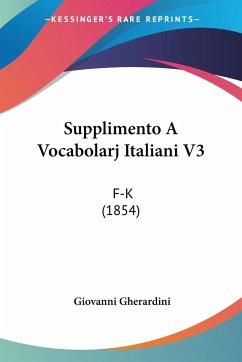 Supplimento A Vocabolarj Italiani V3 - Gherardini, Giovanni