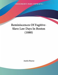 Reminiscences Of Fugitive-Slave Law Days In Boston (1880)