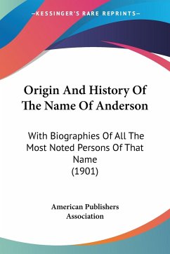 Origin And History Of The Name Of Anderson - American Publishers Association